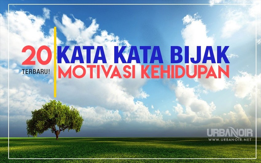 Kumpulan Kata Kata  Bijak  Singkat Terbaru Urbanoir Net